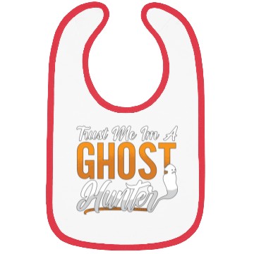 Discover Ghost Hunting Trust Me Im A Ghost Hunter Hunt Bibs