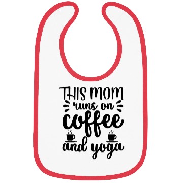 Discover This mom runs on coffee and yoga Bibs