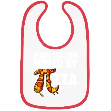 Discover Math Teacher Fueled By Pizza Bibs