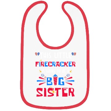 Discover This Little Firecracker is going to be Big Sister Bibs