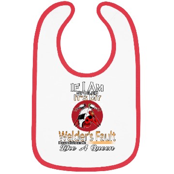 Discover Spoiled By My Welder Funny Saying Novelty Bibs