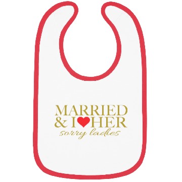 Discover Married and i love her Bibs