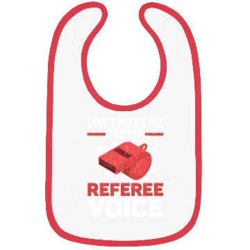 Discover Don't Make Me Use My Referee Voice Game Official Bibs