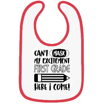 Discover Can't Mask My Excitement First Grade 1st Grader Bibs