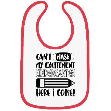 Discover Can't Mask My Excitement Kindergarten Here I Come Bibs