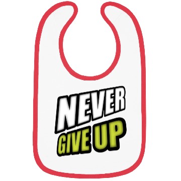 Discover Never give up Bibs