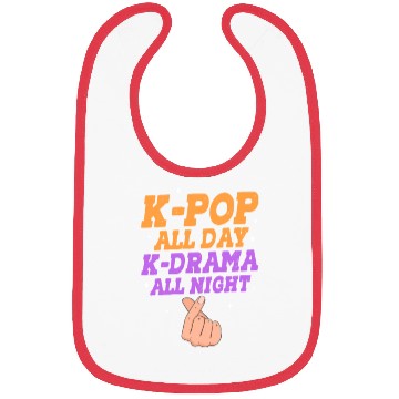 Discover K-Pop All Day K-Drama All Night Bibs