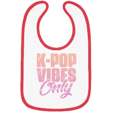 Discover K-Pop Vibes Only Bibs