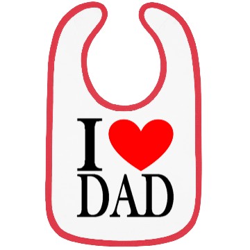 Discover I LOVE DAD Bibs