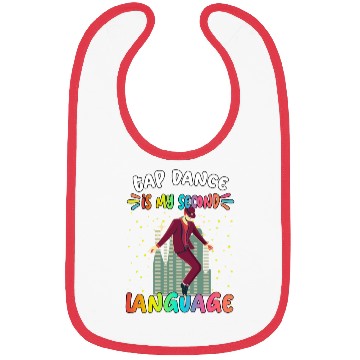 Discover Tap Dance Is My Second Language Humor Sarcastic Bibs