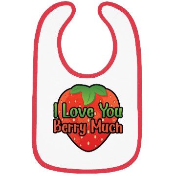 Discover I Love You BERRY Much Bibs