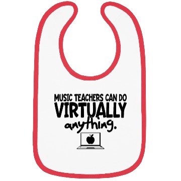 Discover Music Teachers Can Do Virtually Anything Bibs