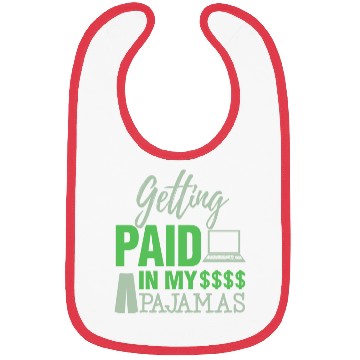 Discover Paid In Pajamas Work From Home Online Worker Bibs