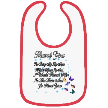 Discover Thank You For Being My Step Mom Funny Quote Bibs