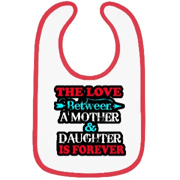 Discover the love between mom and daughter Bibs