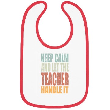 Discover Keep Calm Teacher Spruch Teacher Gift Bibs