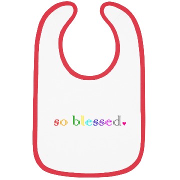 Discover so blessed Bibs
