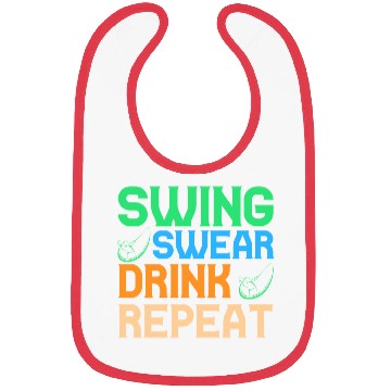 Discover Swing Swear Drink Repeat Bibs