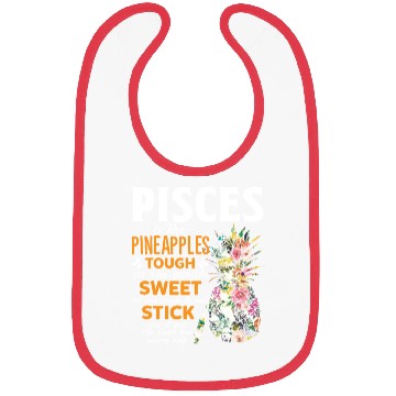 Discover Pisces Is Like Pineapples Tough The Outside Sweet Bibs