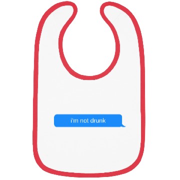 Discover im not drunk, Blue chat bubble, text message Bibs