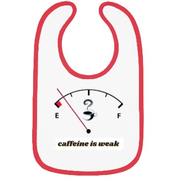 Discover caffeine est faible Bibs