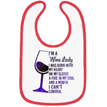 Discover I'm A Wine Lady My Heart On My Sleeve Fire In Bibs