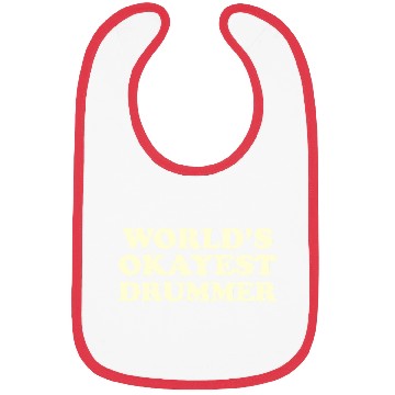 Discover World s 1 Okayest Drummer Gift Bibs