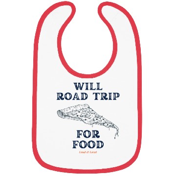 Discover Will Road Trip for Food Quote Bibs
