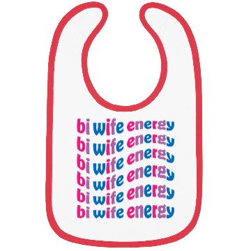 Discover Funny Bi Wife Energy Gay Pride Lesbian LGBTQ Bibs