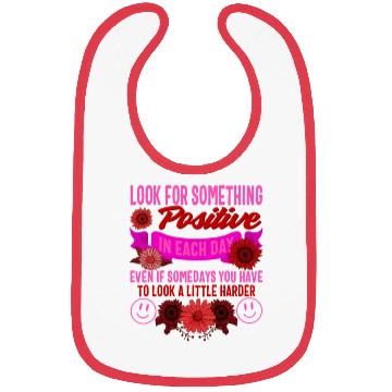 Discover Positivity Bibs, Look For Something Positive