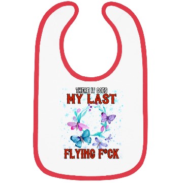 Discover There It Goes My Last Flying, Humor Graphic Bibs