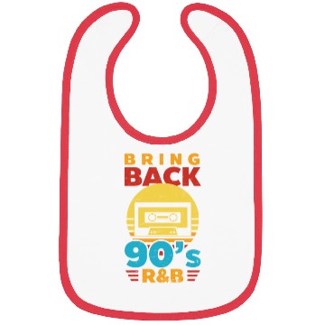 Discover I Love The 90s Bring Back The 90s R&B Bibs