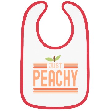 Discover Just Peachy Cute Peach Fruit Peach Pun Phrase Bibs