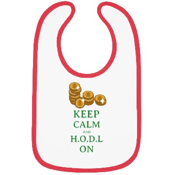 Discover Keep Calm and H O D L Bibs