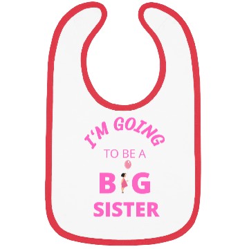 Discover I'm going to be a big sister Bibs