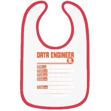 Discover Data Engineering Hourly Rate - Funny Data Engineer Bibs