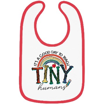 Discover It's a Good Day to Teach Tiny Humans Bibs