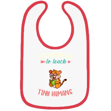 Discover Good Day To Teach Tiny Humans Elementary Teacher Bibs