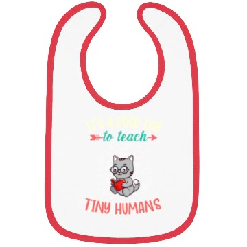 Discover Good Day To Teach Tiny Humans Elementary Teacher Bibs
