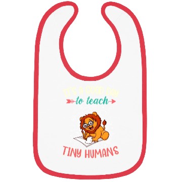 Discover Good Day To Teach Tiny Humans Elementary Teacher Bibs