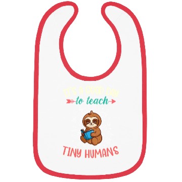 Discover Good Day To Teach Tiny Humans Elementary Teacher Bibs