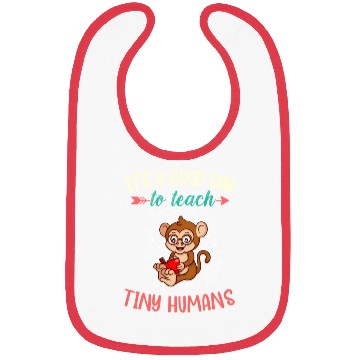 Discover Good Day To Teach Tiny Humans Elementary Teacher Bibs