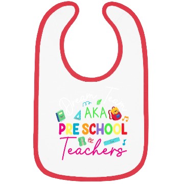 Discover Dream Team Aka Preschool Teachers Bibs