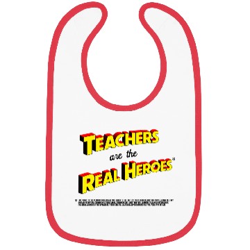 Discover Teachers Are The Real Heroes Bibs