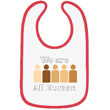 Discover We are all humaN Bibs