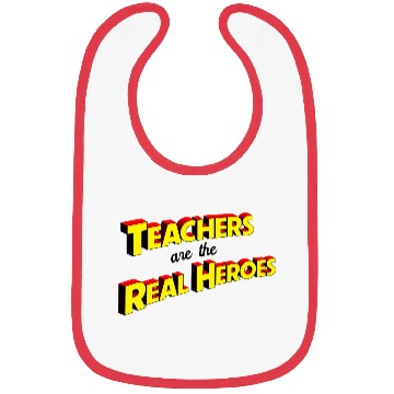 Discover Teachers Are The Real Heroes Bibs