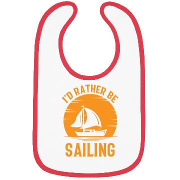 Discover I'd Rather Be Sailing - Boat Ship Captain Sailors Bibs