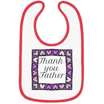 Discover Thank you father Bibs