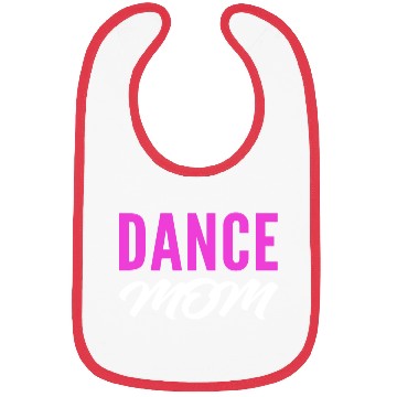 Discover Dance Mom Talented Mom Gift Bibs
