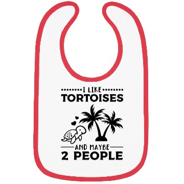 Discover I Like Tortoises And Maybe 2 People Cute Turtle Bibs